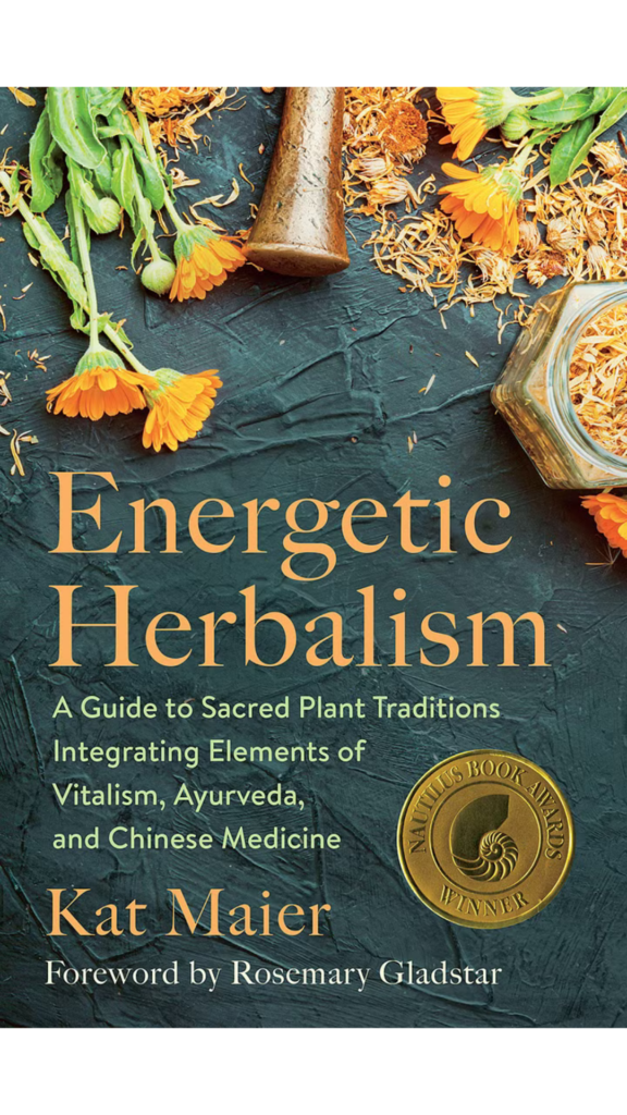 Book cover of 'Energetic Herbalism' surrounded by calendula flowers, dried herbs, and a pestle, reflecting the essence of herbal health and traditional plant-based healing practices.